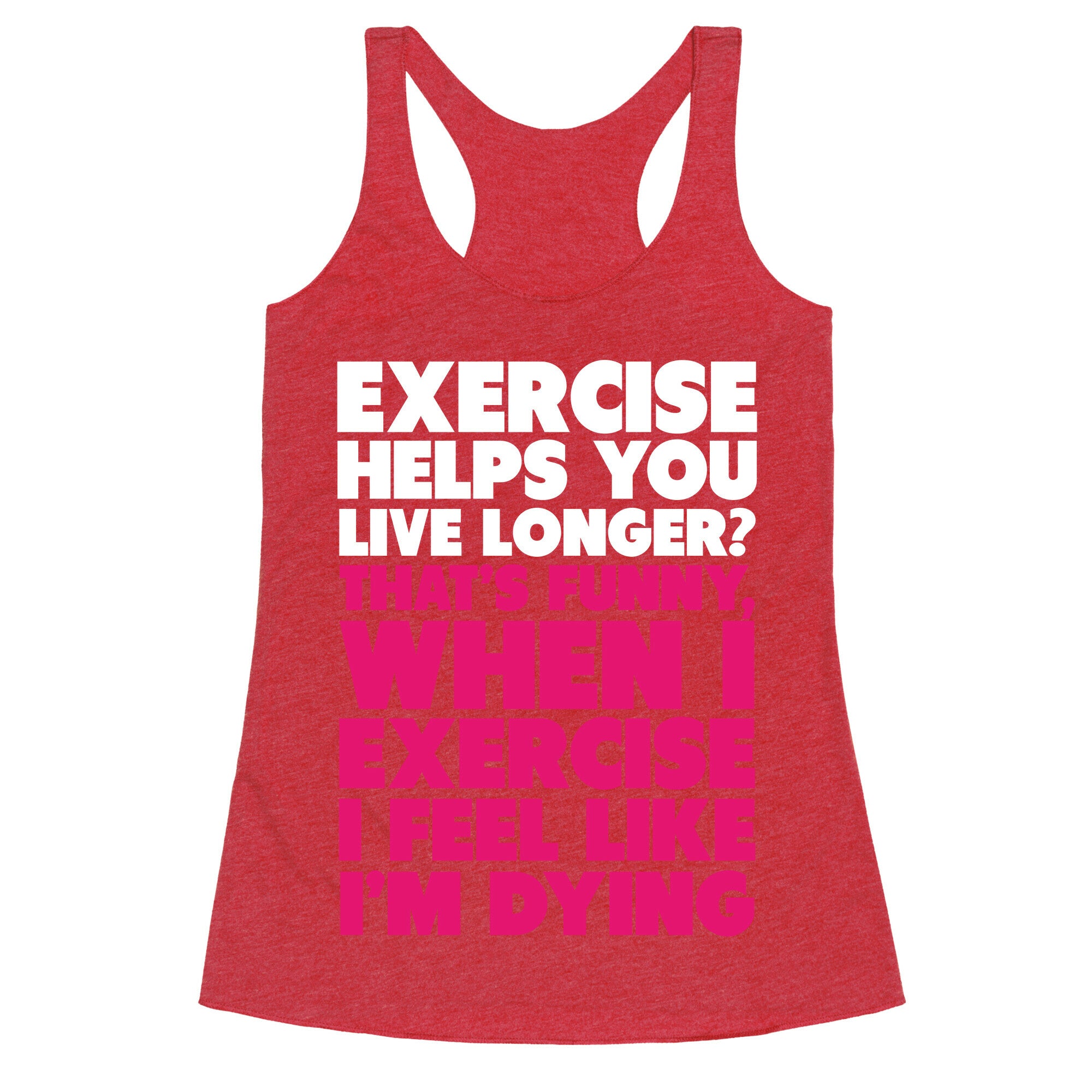 How Exercizing Makes Me Feel Racerback Tank